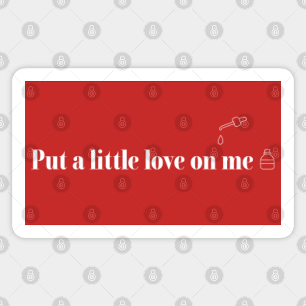 Put A Little Love On Me - Niall Horan - Sticker | TeePublic